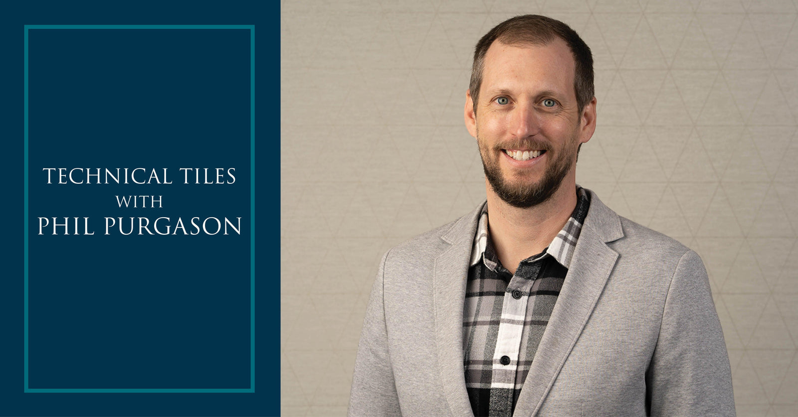 Technical Tiles with Phil Purgason - Architessa